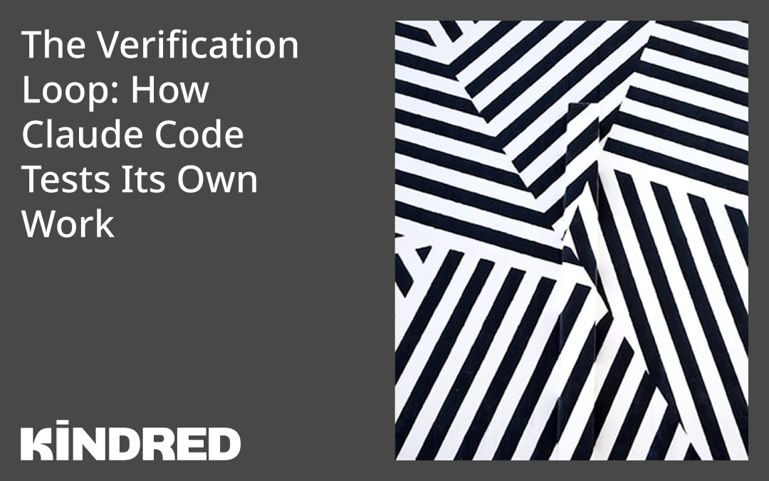 The Verification Loop: How Claude Code Tests Its Own Work